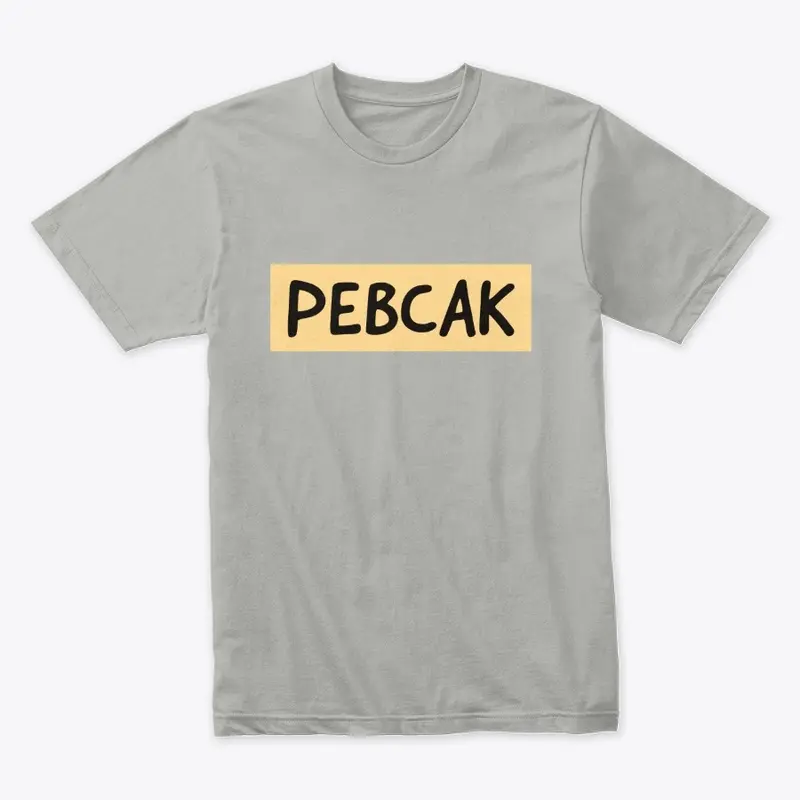 PEBCAK